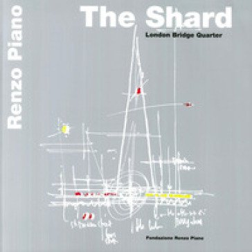 The shard. London bridge tower Renzo Piano