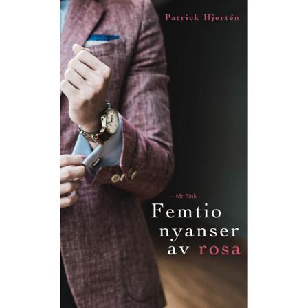 Mr Pink: Femtio nyanser av rosa 9789198607628