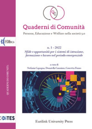 Quaderni di comunità. Persone, educazione e welfare nella società 5.0 (2022). Vol. 1: Sfide e opportunità per i sistemi di istruzione, formazione e 