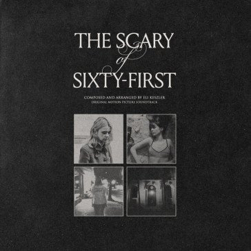 Scary of sixty-first (ost) ELI KESZLER