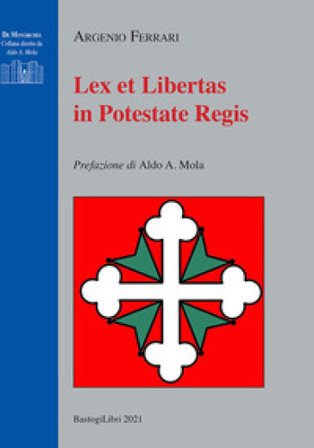 Lex et libertas in potestate regis Argenio Ferrari