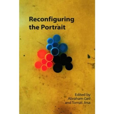 Reconfiguring the Portrait (inbunden, eng)