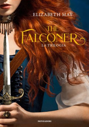 The Falconer. La trilogia Elizabeth May