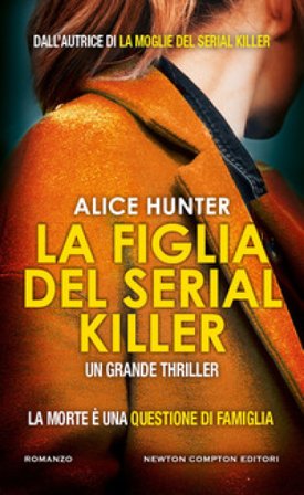 La figlia del serial killer Alice Hunter