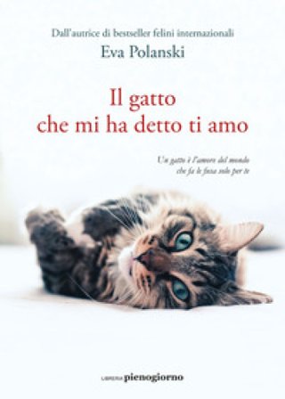Il gatto che mi ha detto ti amo Eva Polanski