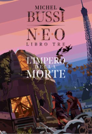 L'impero della morte. N.E.O.. Vol. 3 Michel Bussi