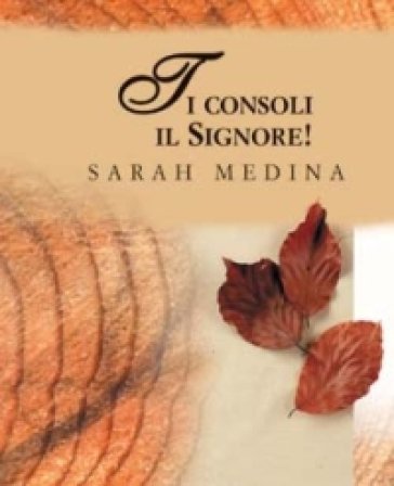Ti consoli il Signore! Sarah Medina