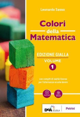 Colori della matematica. Con Algebra, Quaderno di inclusione e recupero. Ediz. gialla. Per le Scuole superiori. Con e-book. Con espansione online. Vol