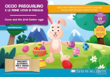 Ciccio Pasqualino e le prime uova di Pasqua. Storia kamishibai. Ediz. italiana e inglese. Con QR code per traduzioni (FR/DE/ES) e materiali didattici 