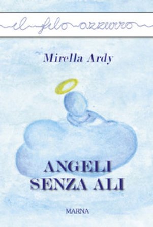 Angeli senza ali Mirella Ardy
