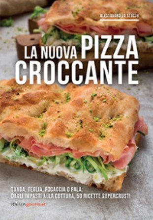 La nuova pizza croccante Alessandro Lo Stocco