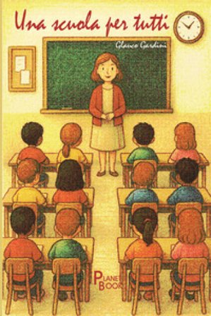 Una scuola per tutti Glauco Gardini