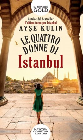Le quattro donne di Istanbul Ayse Kulin