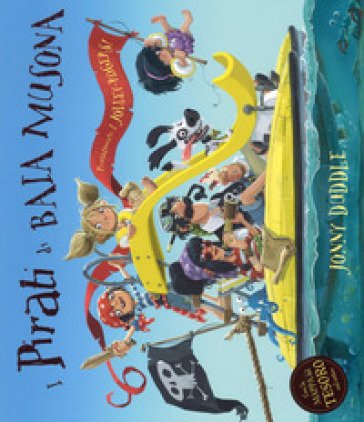 i Pirati di baia musona. Ediz. a colori Jonny Duddle