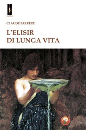 L'elisir di lunga vita Claude Farrère