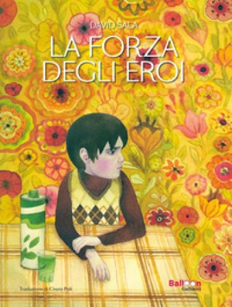 La forza degli eroi David Sala