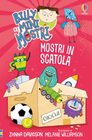 Mostri in scatola. Billy e i Mini Mostri. Ediz. illustrata Zanna Davidson
