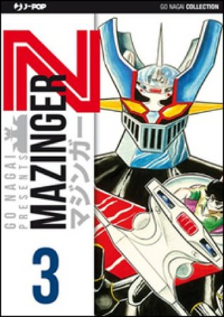 Mazinger Z. Ultimate edition. Vol. 3 Go Nagai