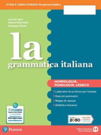 La grammatica italiana. Ediz. separata. Morfologia. Per la Scuola media. Con e-book. Con espansione online Della Valle