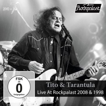 Live at rockpalast 2008 & 1998 Tito & Tarantula