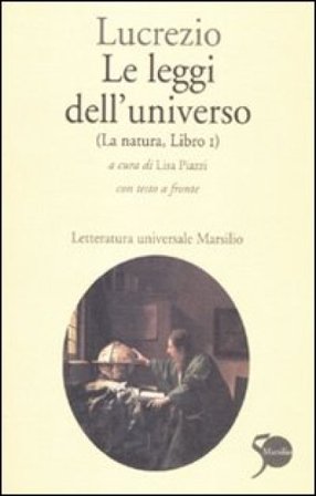 Le leggi dell'universo. La natura, libro I. Testo latino a fronte Tito Lucrezio Caro