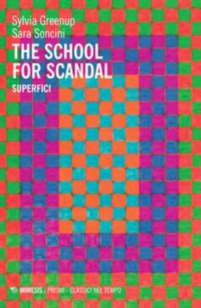 The school for scandal. Superfici Sylvia Greenup