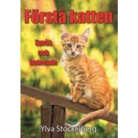 Förstå Katten : Språk Och Beteende 9789197900843