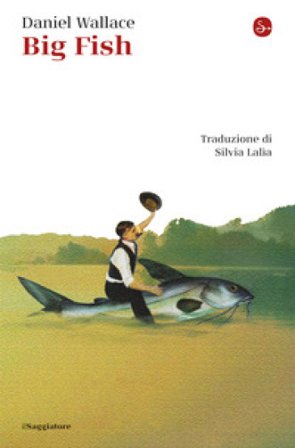 Big fish Daniel Wallace