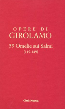 59 omelie sui salmi. Vol. 9/2: (119-149) Girolamo (san)