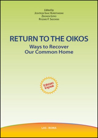 Return to the oikos. Ways to recover our common home Joshtrom Isaac Kureethadam
