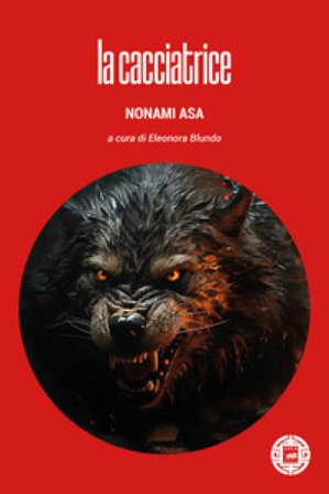 La cacciatrice Asa Nonami