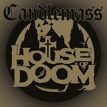 House of doom Candlemass