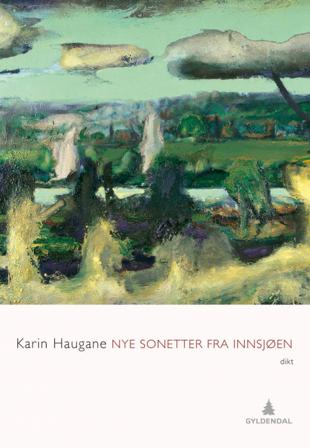 Nye sonetter fra innsjøen - Bok av Karin Haugane - Paperback