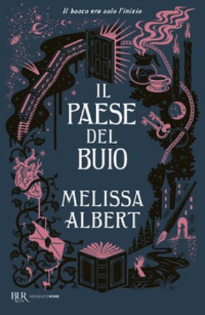 Il paese del buio Melissa Albert