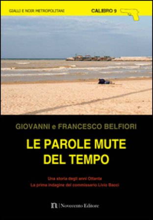 Le parole mute del tempo Giovanni Belfiori