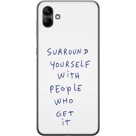 Kompatibel Mobilcover til Samsung Galaxy A05 Vælg mennesker, der virkelig forstår dig