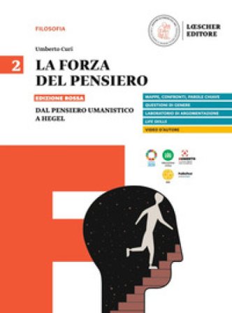 La forza del pensiero. Ediz. rossa. Per le Scuole superiori. Vol. 2: Dal pensiero umanistico a Hegel Umberto Curi