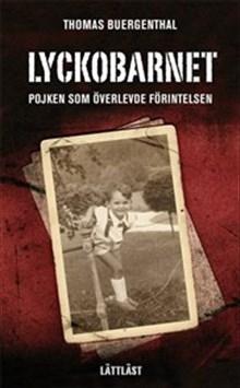 Lyckobarnet : pojken som överlevde förintelsen (lättläst) - Bok av Thomas Buergenthal - Häfte