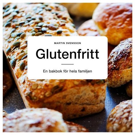 Glutenfritt : en bakbok för hela familjen (bok, kartonnage)