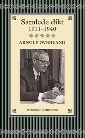 Samlede dikt - Bok av Arnulf Øverland - Hardback