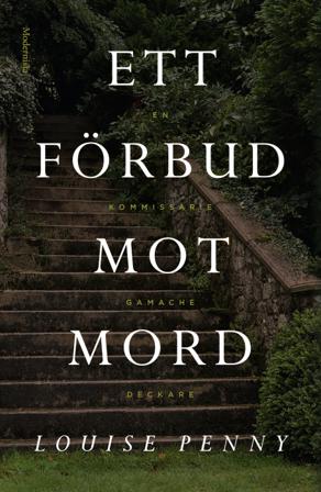 Ett förbud mot mord - Bok av Louise Penny - Inbunden