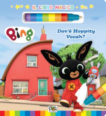 Dov'è Hoppity Voosh? Libro magico. Bing. Ediz. a colori. Con pennarello ad acqua Cristina Panzeri