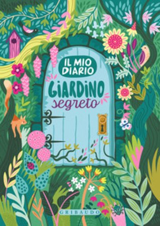 Giardino segreto. Il mio diario