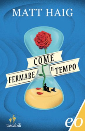 Come fermare il tempo Matt Haig