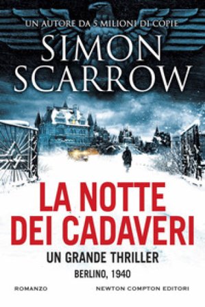 La notte dei cadaveri Simon Scarrow