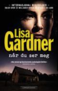 Når du ser meg - Bok av Lisa Gardner - Pocket