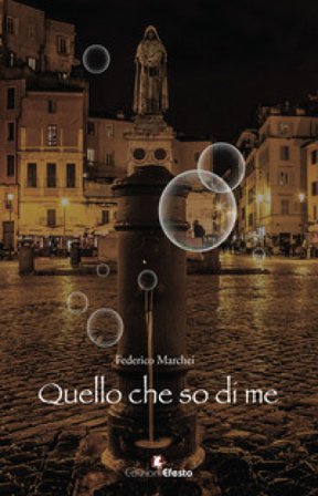 Quello che so di me Federico Marchei