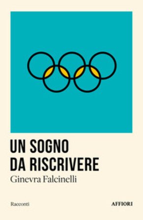 Un sogno da riscrivere Ginevra Falcinelli