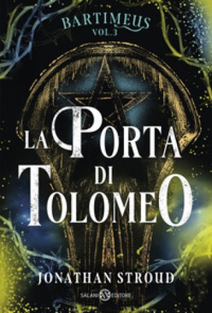 La Porta di Tolomeo. Bartimeus. Vol. 3 Jonathan Stroud