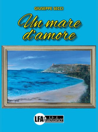 Un mare d'amore Giuseppe Secci